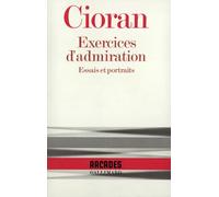 Exercices d'admiration: Essais et portraits