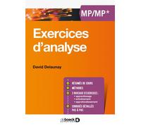 Exercices d'analyse MP/MP* 2017 - David Delaunay - De Boeck Supérieur - broché - Scolaire / Universitaire