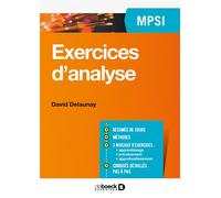 Exercices d'analyse MPSI 2017 - David Delaunay - De Boeck Supérieur - broché - Scolaire / Universitaire