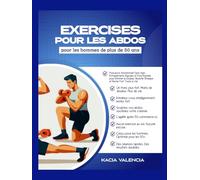Exercices de base pour les hommes de plus de 50 ans: Ageless Core Power : entraînements abdominaux rapides et fonctionnels pour les hommes de plus de 50 ans pour écraser la douleur, augmenter l'éner