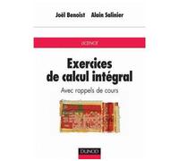 Exercices de calcul intégral - Avec rappels de cours - Alain Salinier - Dunod - broché - Scolaire / Universitaire
