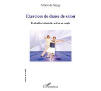 Exercices de danse de salon – Praticables à domicile, seul ou en couple – L'Harmattan