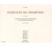 Exercices De Géométrie - Comprenant L'exposé Géométriques Et 2000 Questions Résolues