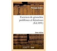 Exercices de géométrie problèmes et théorèmes 2e édition - Jonas André - Hachette Bnf - broché - Livre