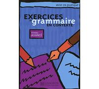 Exercices de grammaire en contexte, niveau avancé (Livre de l'élève)
