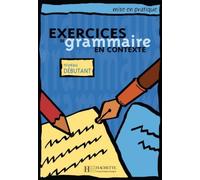 Exercices de grammaire en contexte Niveau débutant - Livre de l'élève - Kursbuch - Anne Akyüz - Max Hueber Libri - Poche - Livre