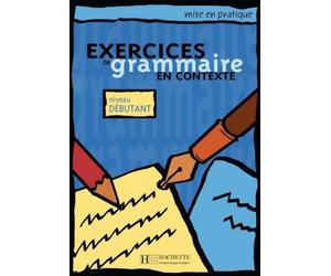 Exercices de grammaire en contexte Niveau débutant - Livre de l'élève - Kursbuch - Anne Akyüz - Max Hueber Libri - Poche - Livre