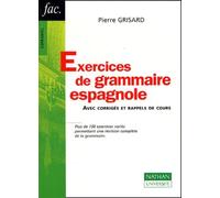 Exercices de grammaire espagnole : Avec corrigés et rappels de cours, nouvelle édition