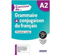 Exercices de... Grammaire et conjugaison A2 - Livre + didierfle.app Ludivine Glaud (Auteur), Muriel Lannier (Auteur), Yves Loiseau (Auteur)