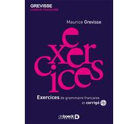 Exercices de grammaire française Et corrigé - Maurice Grevisse - De Boeck Supérieur - broché - Scolaire / Universitaire