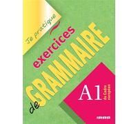 Christian Beaulieu – Exercices de grammaire niveau A1 : Je pratique – Version internationale – Broché