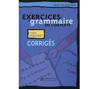 Exercices de grammaire, tome 1. Corrigés