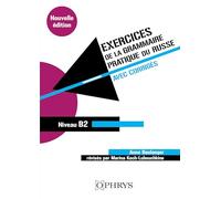Exercices de la grammaire pratique du russe avec corrigés - Volume 2 (Niveau B2)