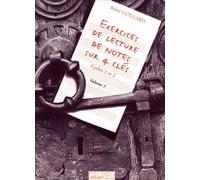 GUILLARD REMI - EXERCICES DE LECTURE DE NOTES SUR 4 CLES