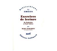 Marc Fumaroli – Exercices de lecture : De Rabelais à Paul Valéry – Broché
