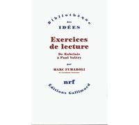 Exercices de lecture: De Rabelais à Paul Valéry