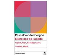 Exercices de lucidite Pascal Vandenberghe (Auteur)