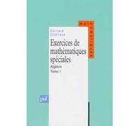 Exercices De Mathematiques Speciales - Tome 1, Algebre