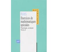 Exercices de mathématiques spéciales, tome 2 : Topologie, analyse