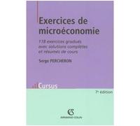Exercices de microéconomie - 118 exercices gradués avec solutions complètes et résumés de cours - Serge Percheron - Armand Colin - broché - Etude