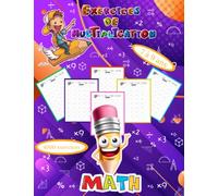 Exercices de Multiplication:: Carnet pour 100 jours d'exercices, 4000 exercices facile de multiplication pour les enfants de 7 à 9 ans,Les multiplication démarre de zéro jusqu'à x 12