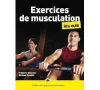 Michael Gundill, Frédéric Delavier – Exercices de musculation pour les Nuls – 2e éd. – Broché