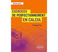 Exercices de perfectionnement en calcul - Niveau lycée