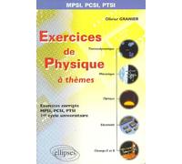 Exercices de physique "à thèmes" : Prépas scientifiques 1ère année (MPSI, PCSI, PTSI), 1er cycle universitaire
