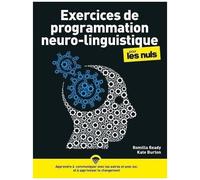 Exercices de programmation neuro-linguistique (PNL) pour les Nuls – Nouvelle édition