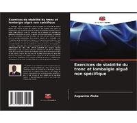 Exercices De Stabilité Du Tronc Et Lombalgie Aiguë Non Spécifique