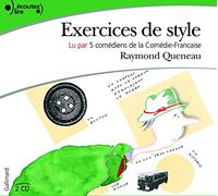 Raymond Queneau – Exercices de style – Texte lu (CD) – Gallimard