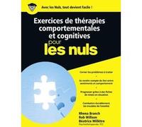 Exercices de TCC Pour les nuls Béatrice Millêtre (Auteur), Rhena Branch (Auteur), Rob Willson (Auteur)