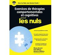 Exercices de TCC Pour les nuls Béatrice Millêtre (Auteur), Rhena Branch (Auteur), Rob Willson (Auteur)