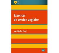 Exercices de version anglaise - Nicolas Carel - Puf - broché - Etude