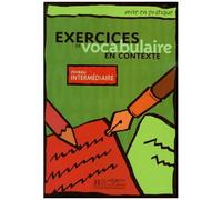 Exercices De Vocabulaire En Contexte - Niveau Intermediaire