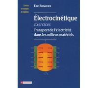 Exercices D'électrocinétique - Transport De L'électricité Dans Les Milieux Matériels