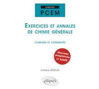 Exercices et annales de chimie générale corrigés et commentés. Nouveau programme L1 Santé