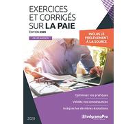 Exercices et corrigés sur la paie: Edition 2020