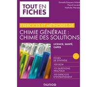 Exercices et méthodes de chimie générale : chimie des solutions -3e éd.