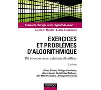 Exercices et problèmes d'algorithmique - 3e édition - 155 énoncés avec solutions détaillées 144 énoncés avec solutions - Bruno Baynat - Dunod - broché - Scolaire / Universitaire