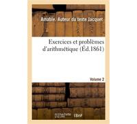 Exercices et problèmes d'arithmétique. Volume 2 - Amable Jacquet - Hachette Bnf - broché - Livre