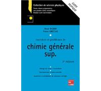 Exercices et problèmes de chimie générale, math sup : guide pratique