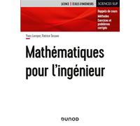 Exercices et problèmes de mathématiques pour l'ingénieur Rappels de cours, corrigés détaillés, méthodes - Yves Leroyer - Dunod - broché - Scolaire / Universitaire
