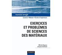 Exercices et problèmes de sciences des matériaux