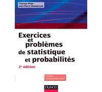 Exercices et problèmes de Statistique et probabilités - 2e éd - Thérèse Phan - Dunod - broché - Scolaire / Universitaire