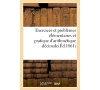 Exercices et problèmes élémentaires et pratique d'arithmétique décimale - J H C - Hachette Bnf - broché - Livre
