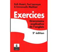 EXERCICES GRAMMAIRE EXPLICATIVE DE L'ANGLAIS 2E EDITION
