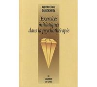 Exercices initiatiques dans la psychothérapie