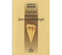 Exercices initiatiques dans la psychothérapie
