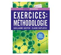 Exercices : méthodologie 2017 - Guillaume Grzych - De Boeck Supérieur - broché - Etude